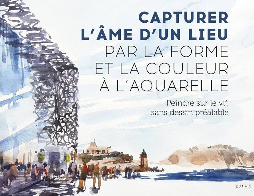 Capturer l&rsquo;âme d&rsquo;un lieu